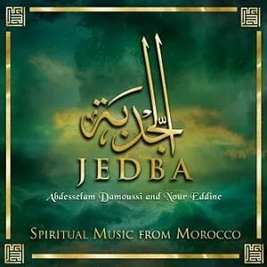 Jedba : spiritual music from Marocco